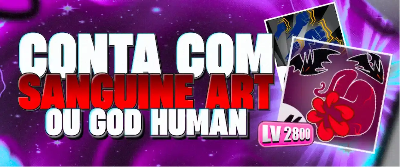 🩸CONTA LEVEL MAX + SANGUINE ART OU GOD HUMAN